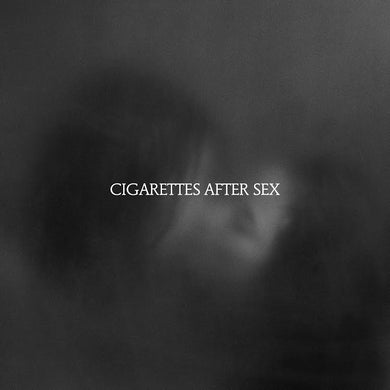 Cigarettes After Sex- X's PREORDER OUT 7/12