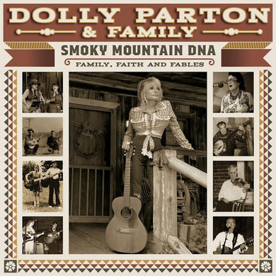 Dolly Parton & Family- Smoky Mountain DNA: Family, Faith And Fables