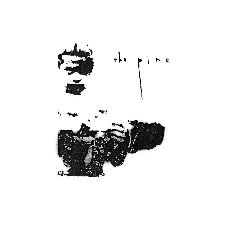 The Pine- The Pine