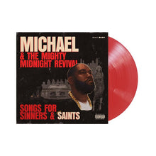 Load image into Gallery viewer, Killer Mike- Michael &amp; The Mighty Midnight Revival - Songs For Sinners And Saints PREORDER OUT 11/22