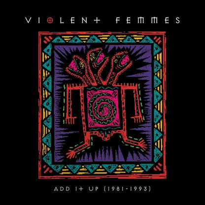 Violent Femmes- Add It Up (1981-1983) PREORDER OUT 11/13