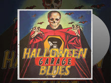 Load image into Gallery viewer, VA- Halloween Garage Blues