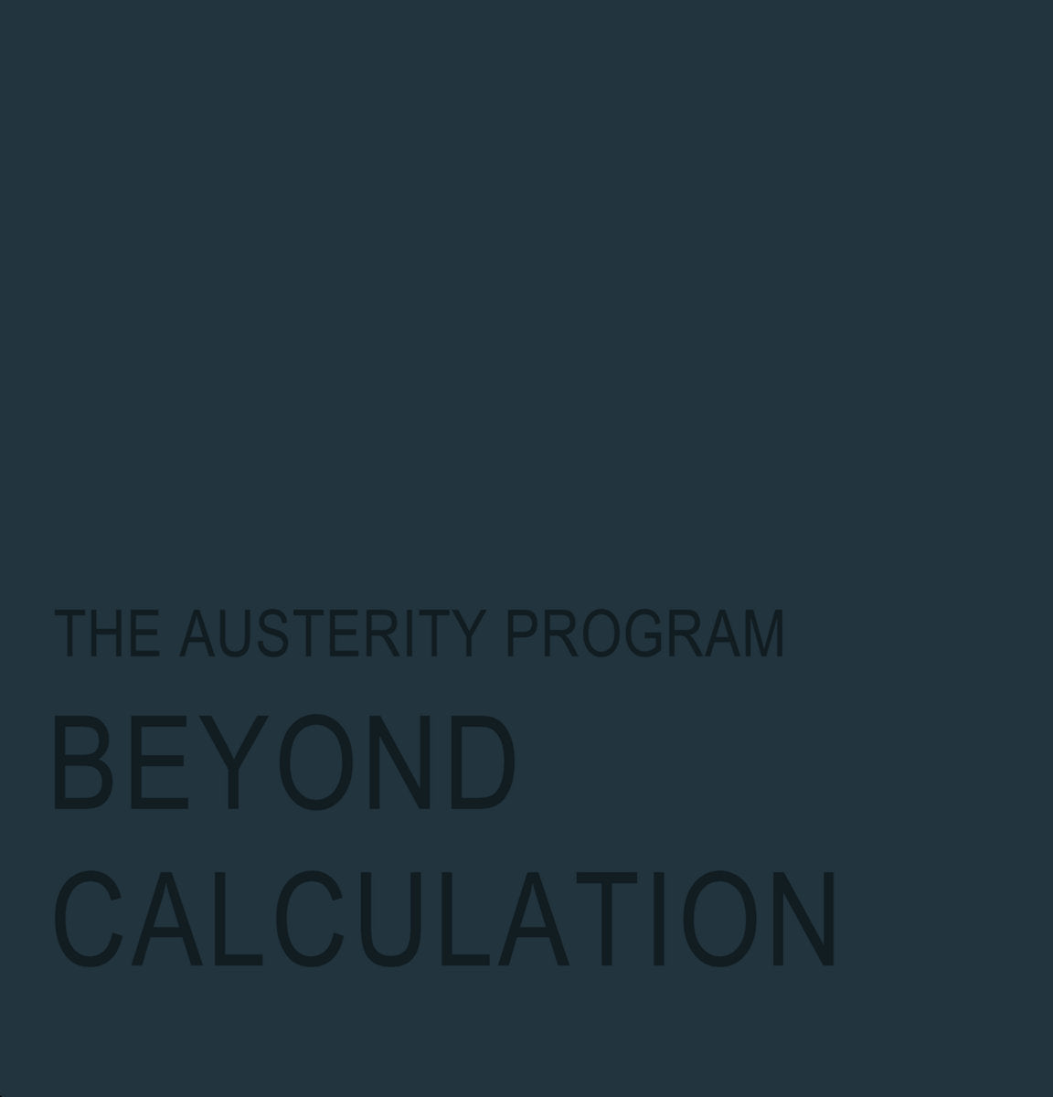 Austerity Program- Beyond Calculation
