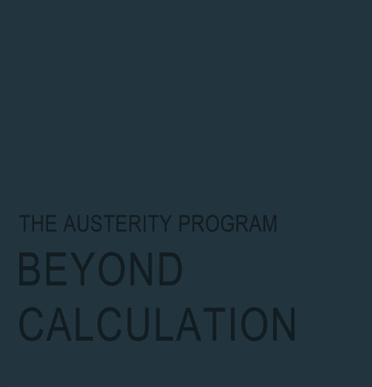 Austerity Program- Beyond Calculation