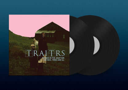 Traitrs- Horses In The Abattoir / The Sick, Tired, And Ill