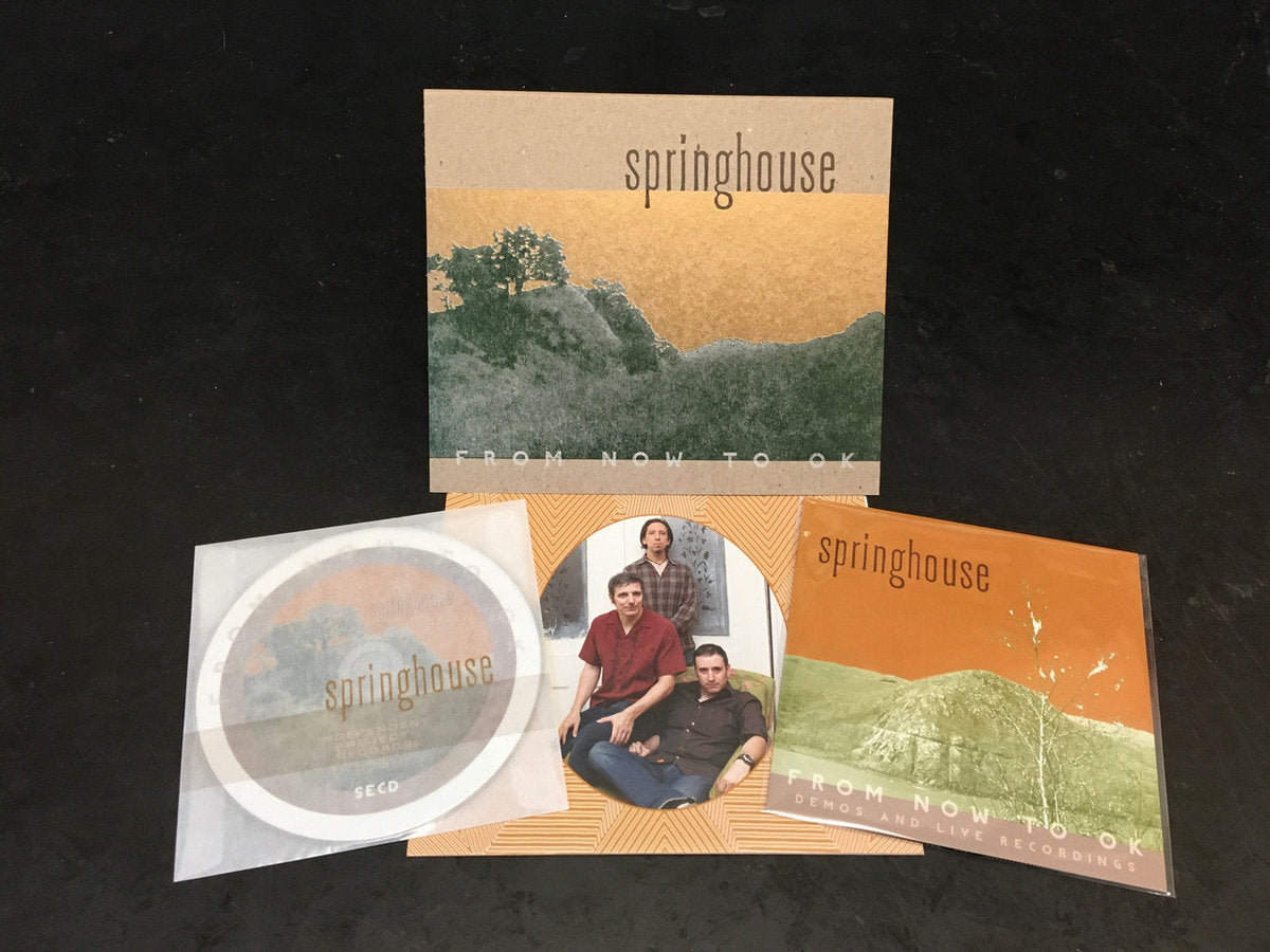Springhouse- From Now To OK