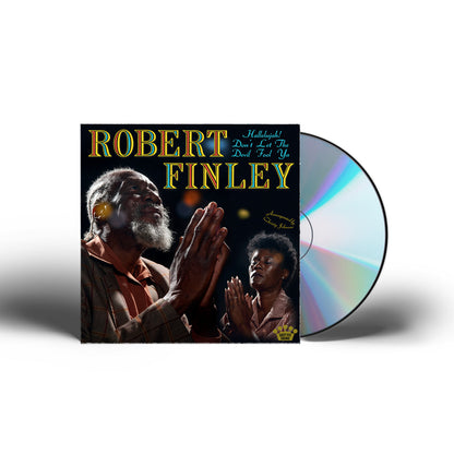 Robert Finley- Hallelujah! Don’t Let The Devil Fool Ya