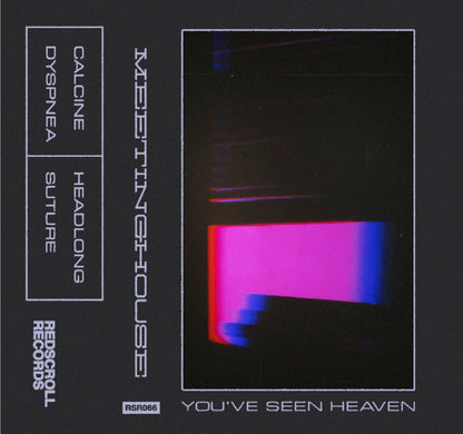 Meeting House- You've Seen Heaven