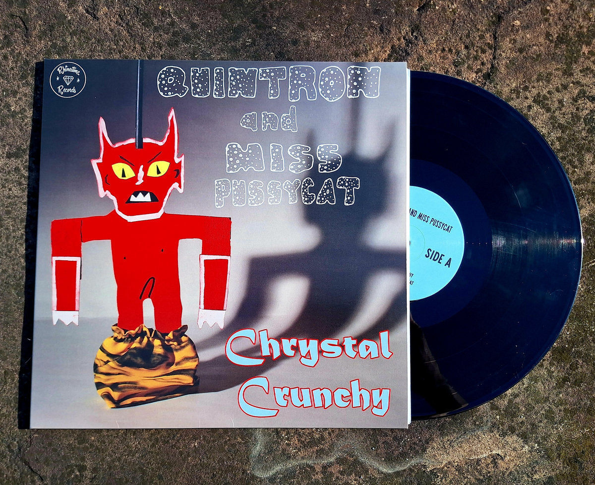 Quintron & Miss Pussycat- Chrystal Crunchy