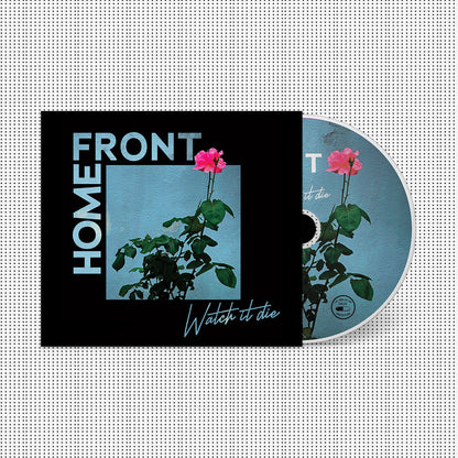 Home Front- Watch It Die