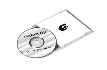 Ceremony- Tell Me Your Dream