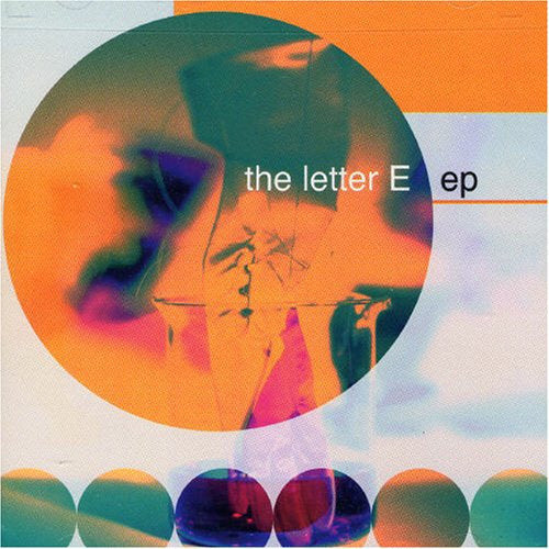 The Letter E- The Letter E EP