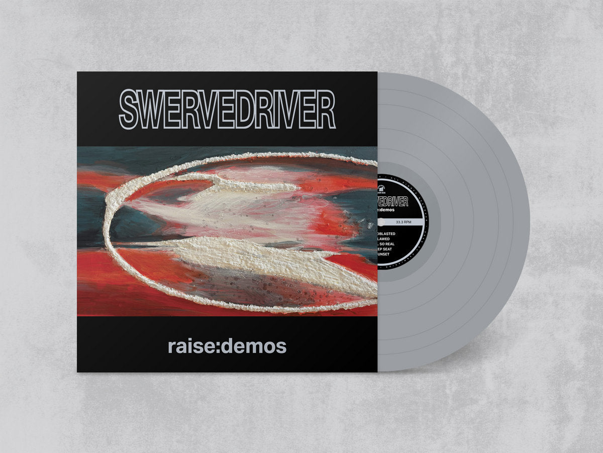 Swervedriver- Raise: Demos
