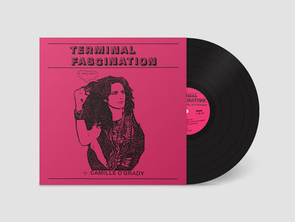 Camille O'Grady- Terminal Fascination