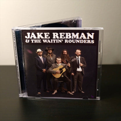 Jason Rebman & The Waitin' Rounders- Jason Rebman & The Waitin' Rounders
