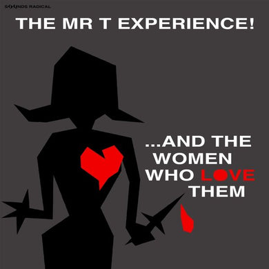 Mr. T Experience- ...And The Women Who Love Them