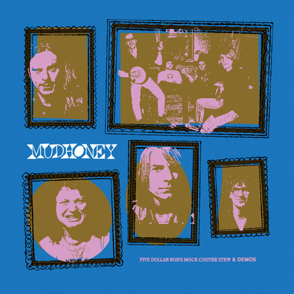 Mudhoney- Five Dollar Bob's Mock Cooter Stew / 4-Track Reprise Demos PREORDER OUT 10/30