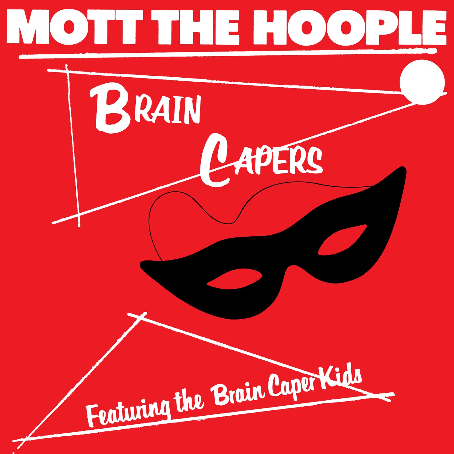 Mott The Hoople- Brain Capers PREORDER OUT 10/23