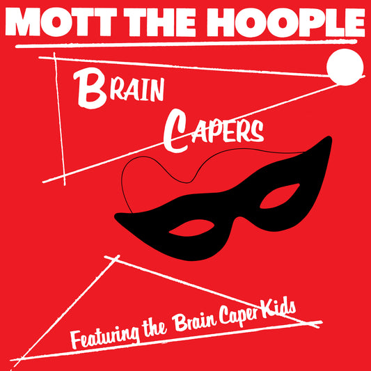Mott The Hoople- Brain Capers (Rhino Reserve) PREORDER OUT 10/23