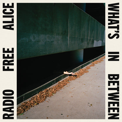 Radio Free Alice- What's In Between PREORDER OUT 10/30
