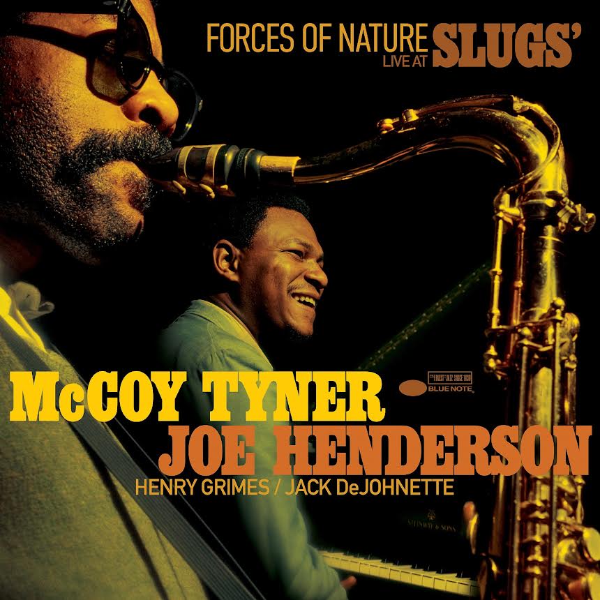 McCoy Tyner & Joe Henderson- Forces of Nature: Live At Slugs' PREORDER OUT 11/22