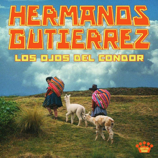 Hermanos Gutiérrez- Los Ojos Del Cóndor PREORDER OUT 9/25