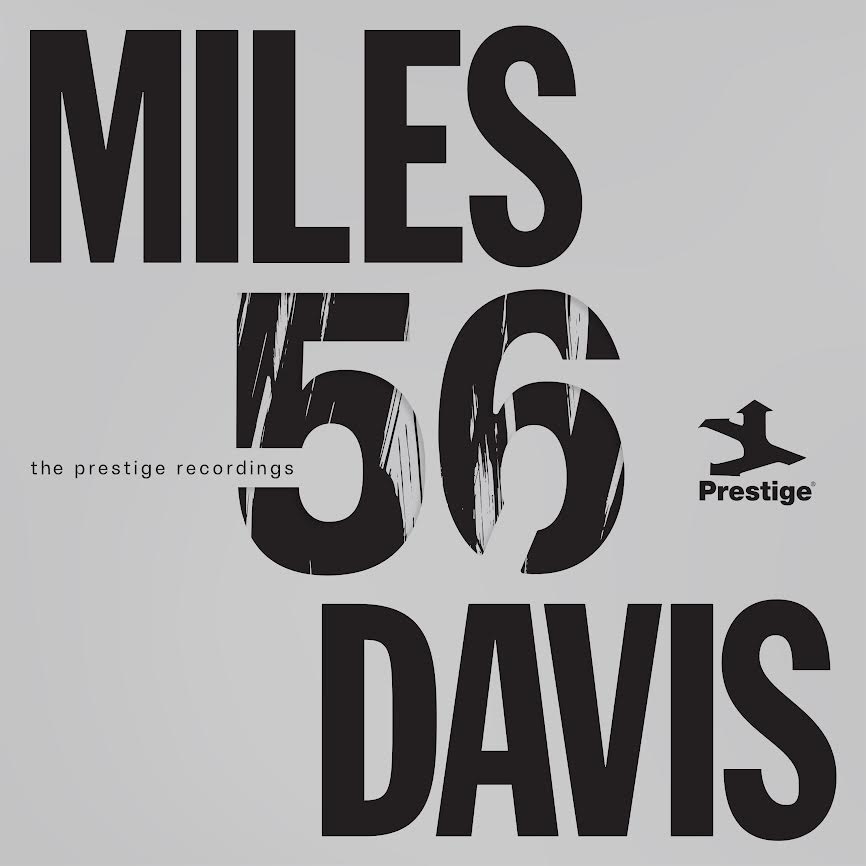 Miles Davis- Miles '56: The Prestige Recordings PREORDER OUT 6/19