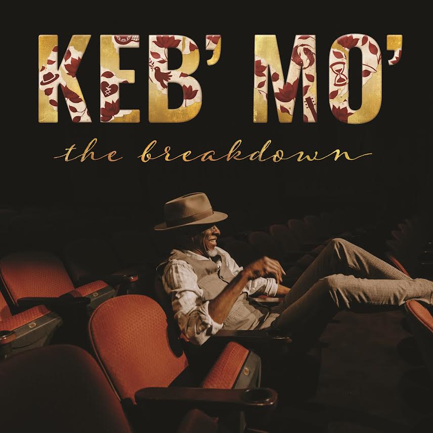 Keb Mo- The Breakdown PREORDER OUT 8/21