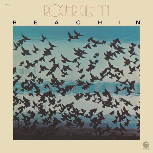 Roger Glenn- Reachin' (Jazz Dispensary Top Shelf Series) PREORDER OUT 7/10