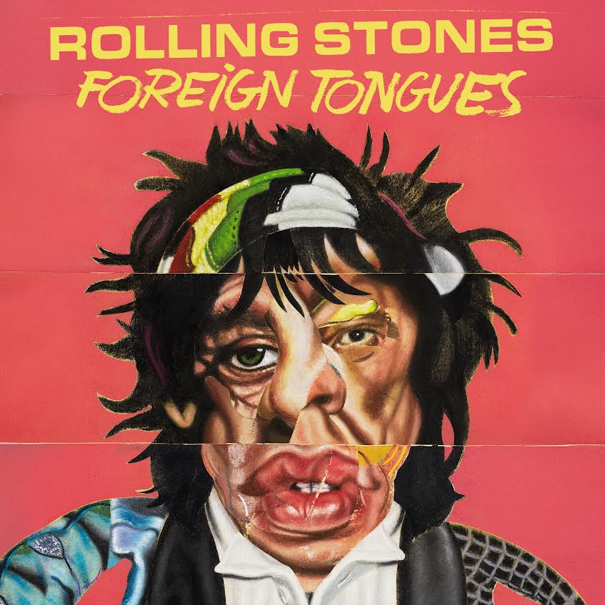 The Rolling Stones- Foreign Tongues PREORDER OUT 7/10