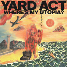 Load image into Gallery viewer, Yard Act- Where&#39;s My Utopia?