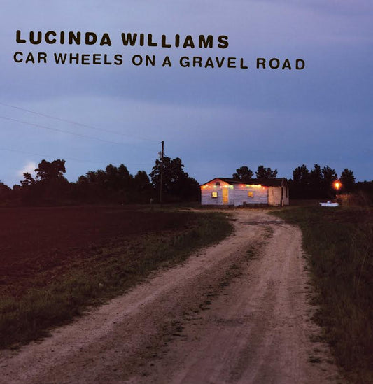 Lucinda Williams- Car Wheels On A Gravel Road
