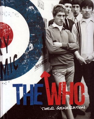 Michael A. O'Neil & Tom O'Neill- The Who: Their Generation