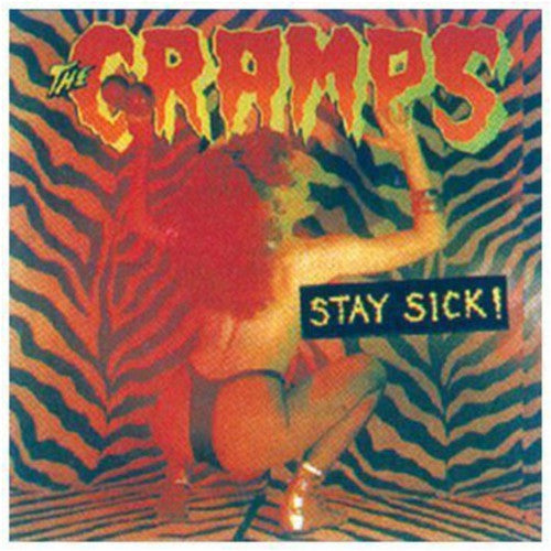 The Cramps- Stay Sick!