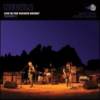 Nebula- Nebula Live In The Mojave Desert (Volume 2)