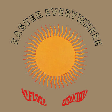 13th Floor Elevators- Easter Everywhere