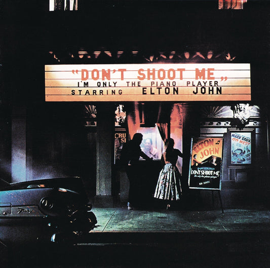 Elton John- Don't Shoot Me I'm Only The Piano Player