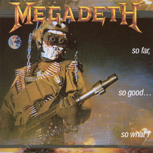 Megadeth- So Far, So Good...So What!
