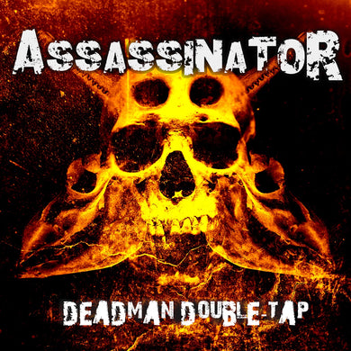 Assassinator- Deadman Double Tap