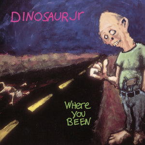 Dinosaur Jr.- Where You Been (30th Anniversary)