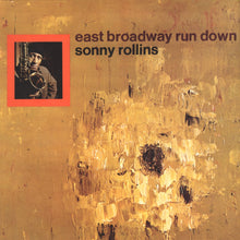 Load image into Gallery viewer, Sonny Rollins- East Broadway Run Down (Verve Acoustic Sounds Series)