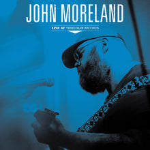 Load image into Gallery viewer, John Moreland- Live At Third Man Records