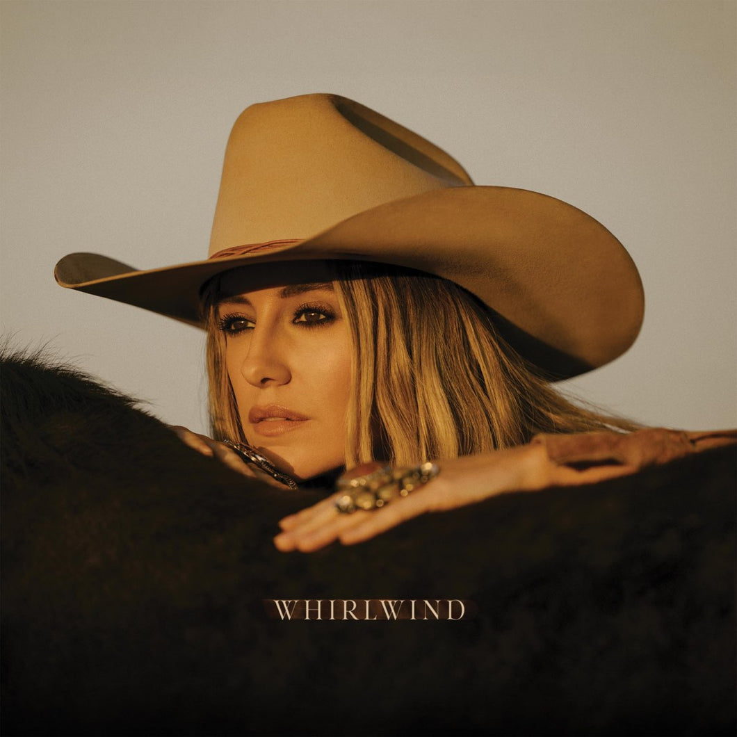 Lainey Wilson- Whirlwind