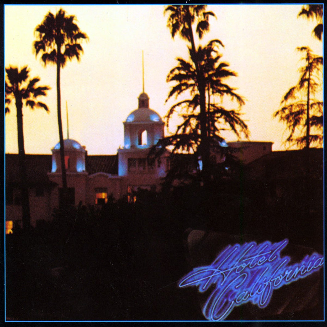 Eagles- Hotel California