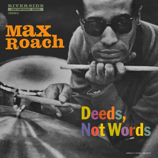 Max Roach- Deeds, Not Words