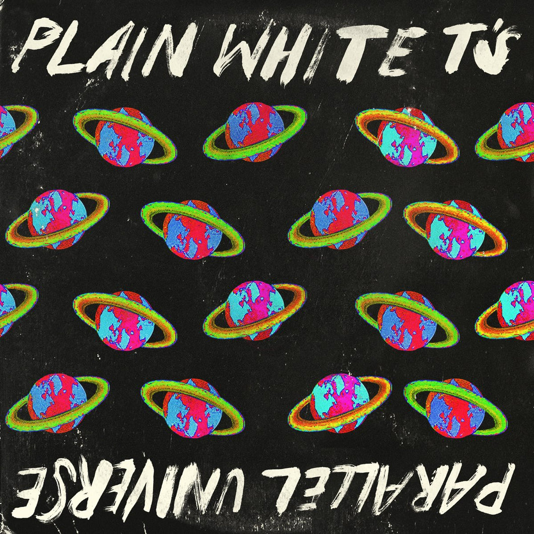 Plain White T's- Parallel Universe