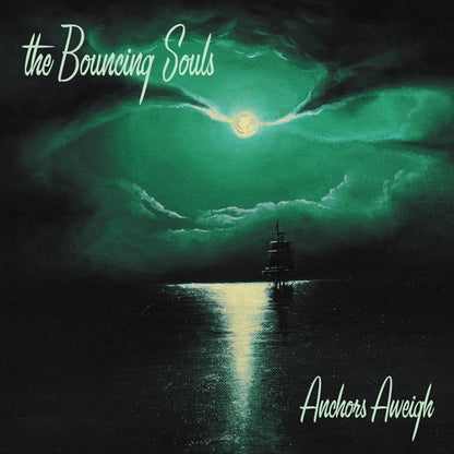 The Bouncing Souls- Anchors Aweigh