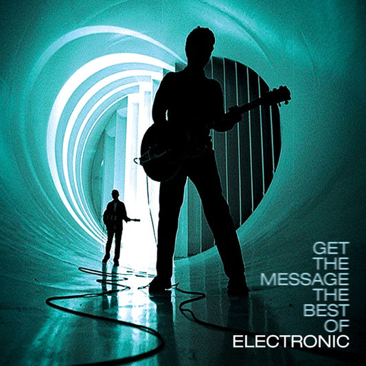Electronic- Get The Message - The Best Of Electronic