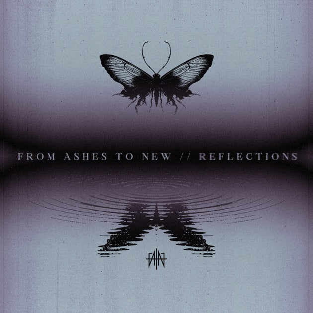 From Ashes To New- Reflections