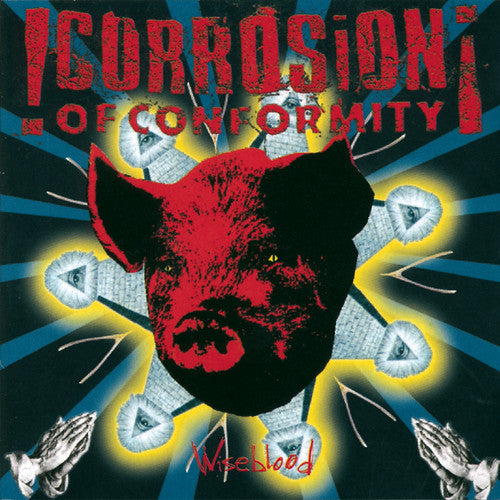 Corrosion Of Conformity- Wiseblood